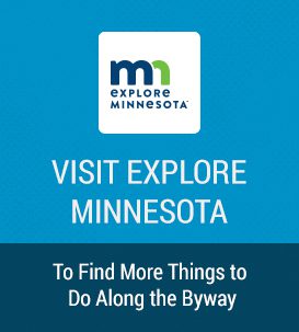 Visit Explore Minnesota to find more things to do along the byway