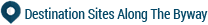 destination-sites-along-byway